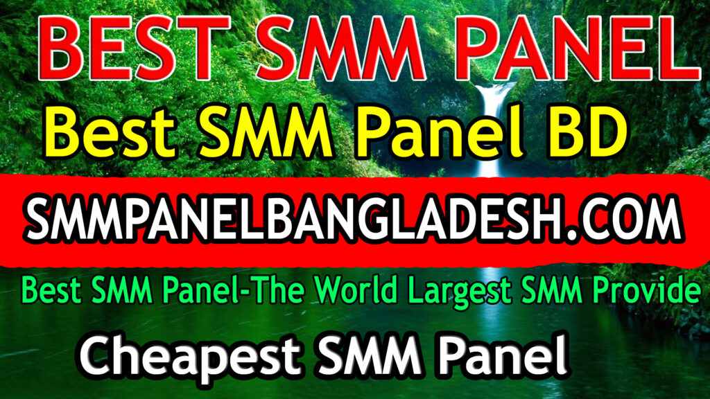 Best SMM Panel for Bangladesh: nsboostbd.com